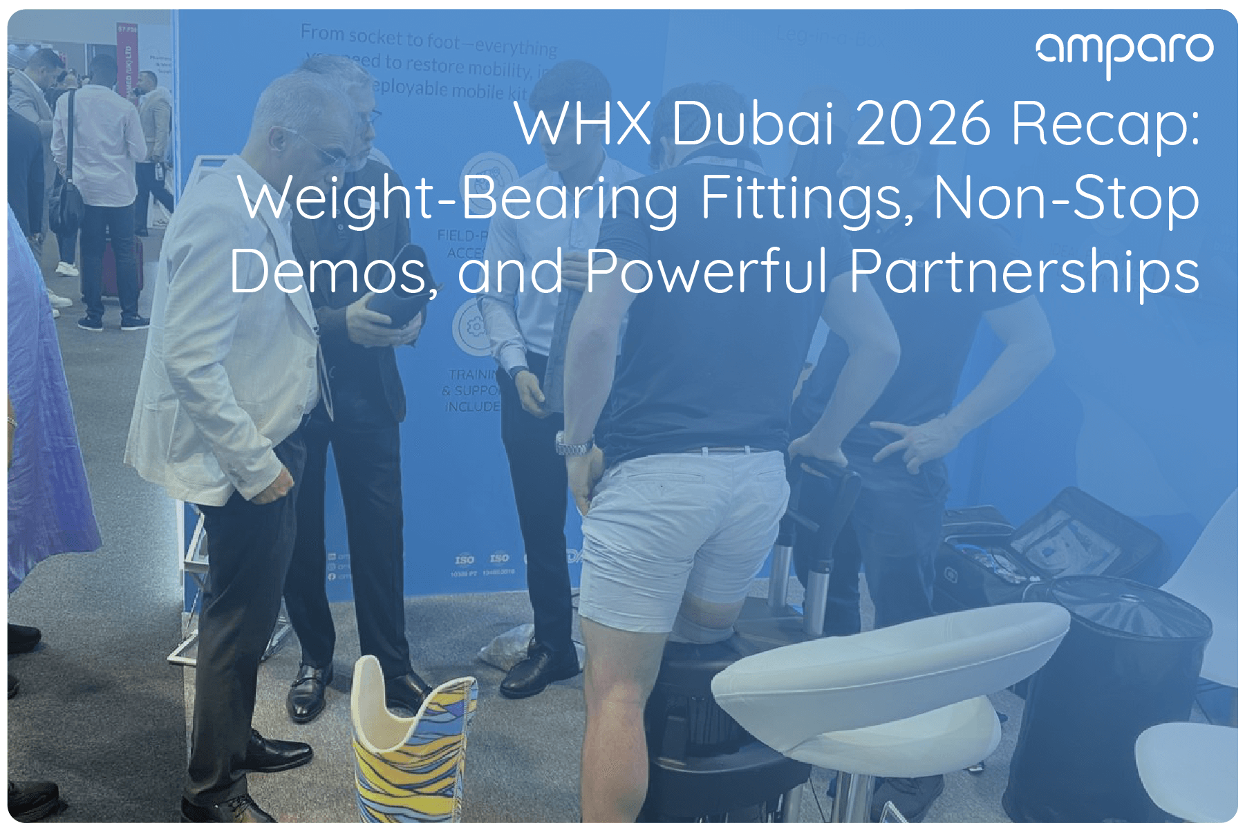 Amparo Prosthetic System at WHX 2026 Dubai Arab Health